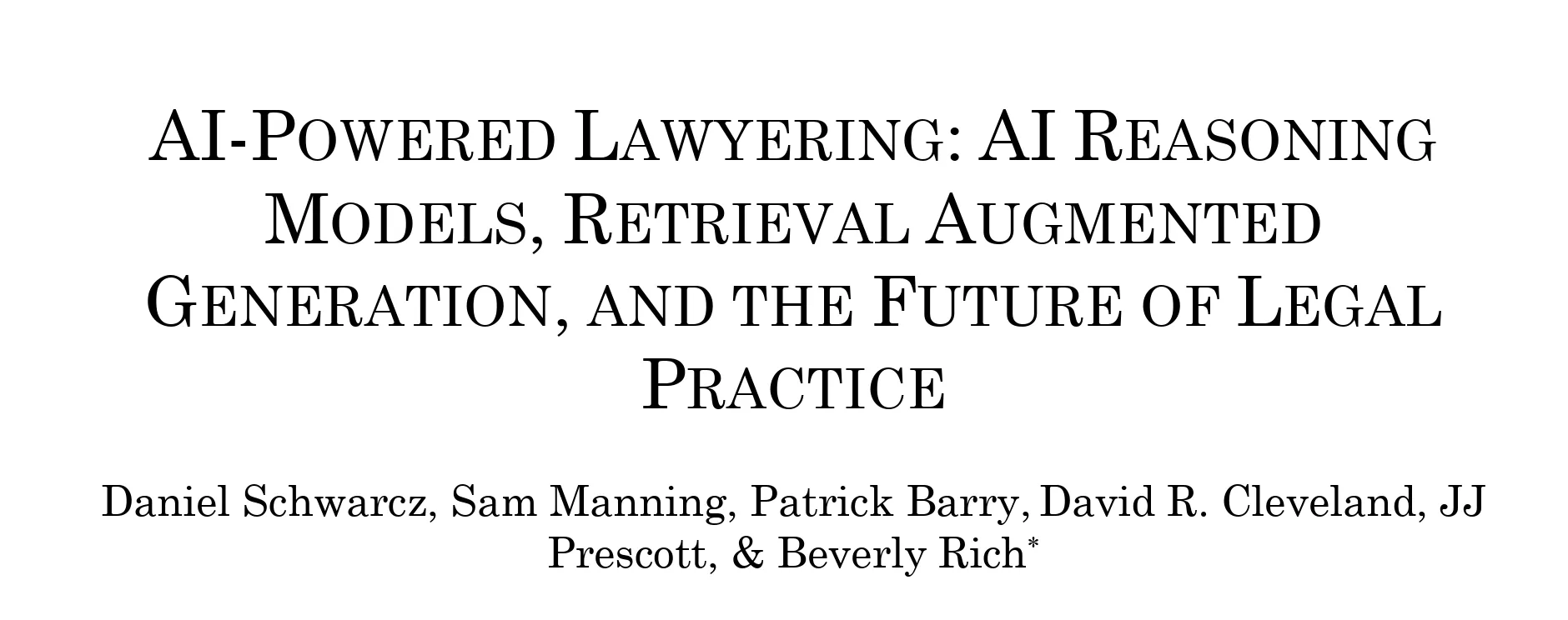 Teksti aiheesta “AI-Powered Lawyering”, mukana AI-mallit ja tulevaisuus. Kirjoittajat: Daniel Schwarcz, Sam Manning ja muut.